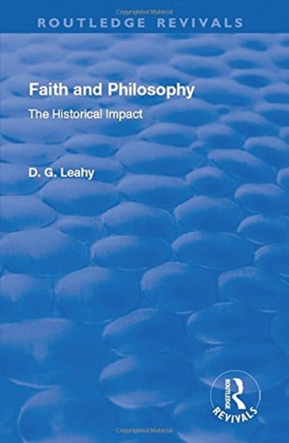 Book cover of: Faith and Philosophy. By: D. G. Leahy