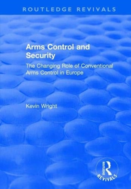 Book cover of: Arms Control and Security. By: Kevin Wright