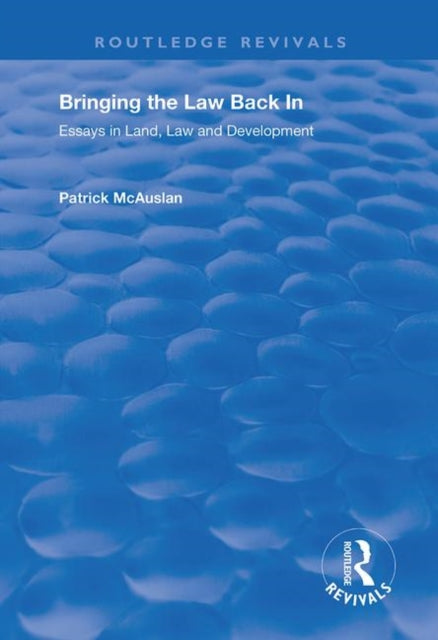 Book cover of: Bringing the Law Back In. By: Patrick McAuslan