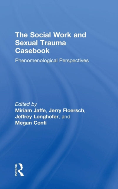 Book cover of: Social Work and Sexual Trauma Casebook