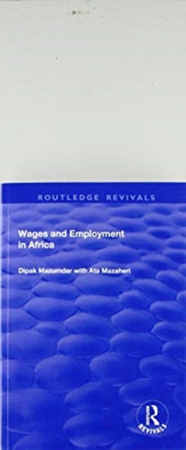 Book cover of: Wages and Employment in Africa. By: Dipak Mazumdar
