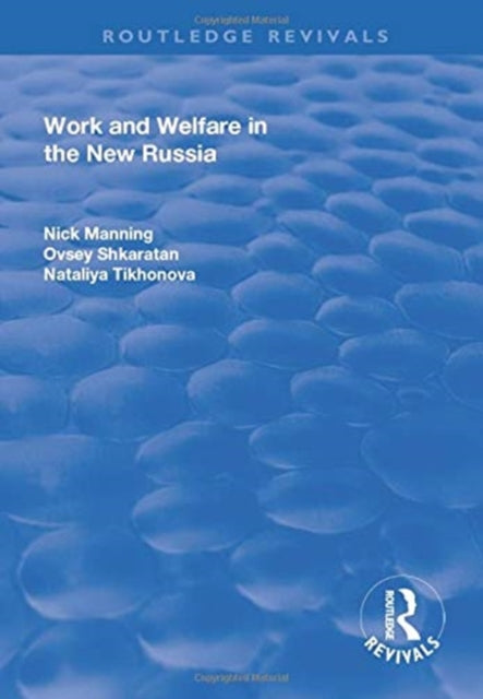Book cover of: Work and Welfare in the New Russia. By: Nick Manning