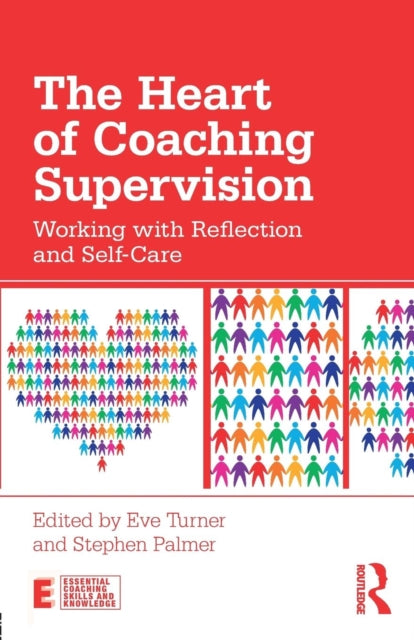 Book cover of: Heart of Coaching Supervision. By: Stephen Palmer