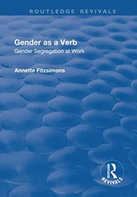 Book cover of: Gender as a Verb. By: Annette Fitzsimons