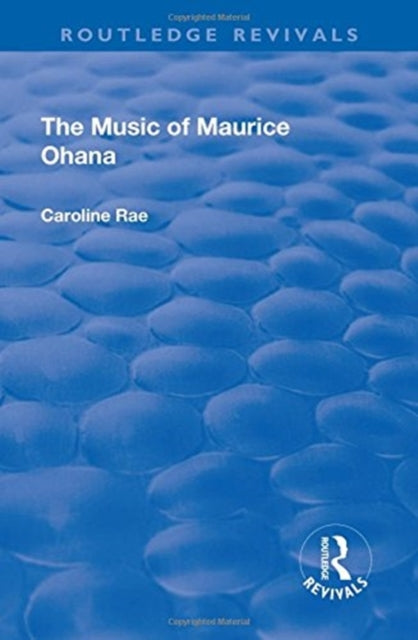 Book cover of: Music of Maurice Ohana. By: Caroline Rae