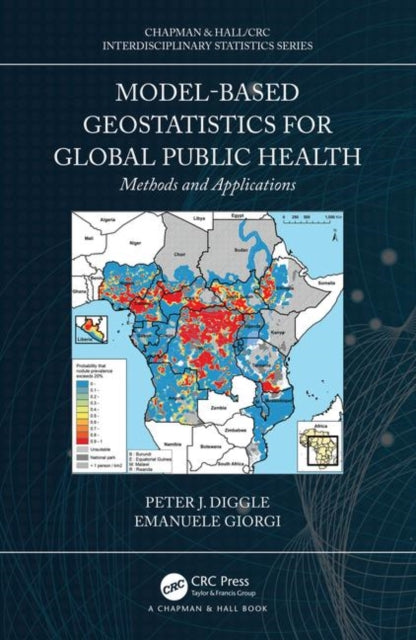 Book cover of: Model-based Geostatistics for Global Public Health. By: Peter J. Diggle