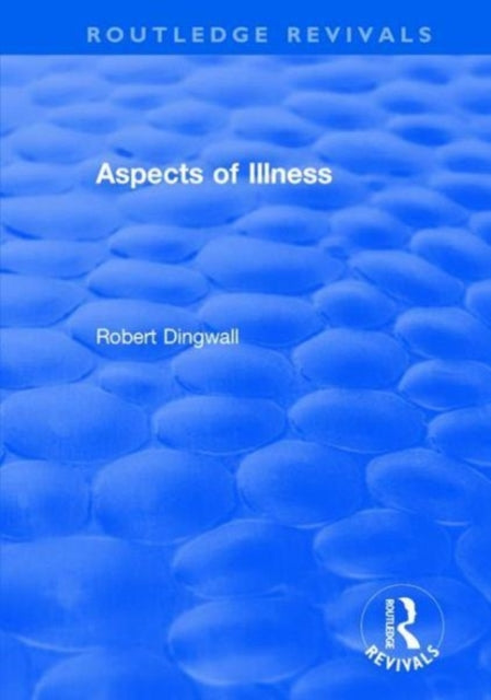 Book cover of: Aspects of Illness. By: Robert Dingwall