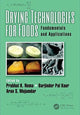 Book cover of: Drying Technologies for Foods. By: Prabhat K. Nema