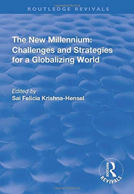 Book cover of: New Millennium: Challenges and Strategies for a Globalizing World
