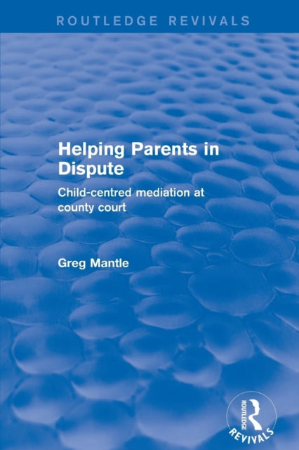 Book cover of: Helping Parents in Dispute. By: Greg Mantle