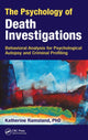 Book cover of: Psychology of Death Investigations. By: Katherine Ramsland