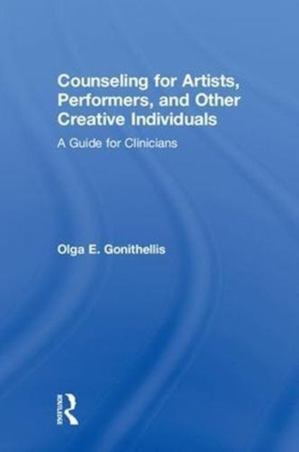 Book cover of: Counseling for Artists, Performers, and Other Creative Individuals. By: Olga E. Gonithellis