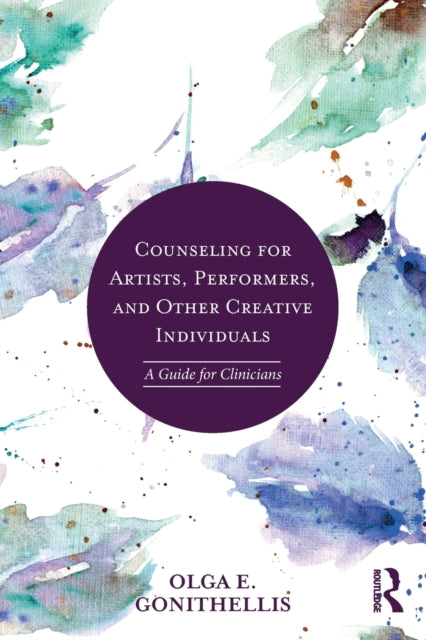 Book cover of: Counseling for Artists, Performers, and Other Creative Individuals. By: Olga E. Gonithellis