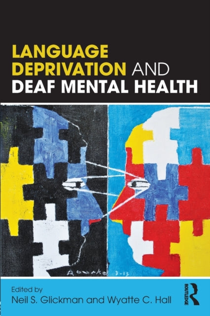 Book cover of: Language Deprivation and Deaf Mental Health