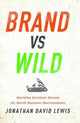 Book cover of: Brand vs. Wild. By: Jonathan David Lewis