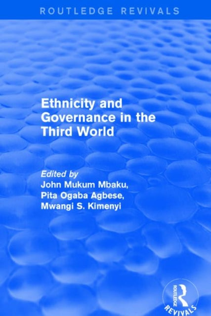 Book cover of: Ethnicity and Governance in the Third World. By: Pita Ogaba Agbese