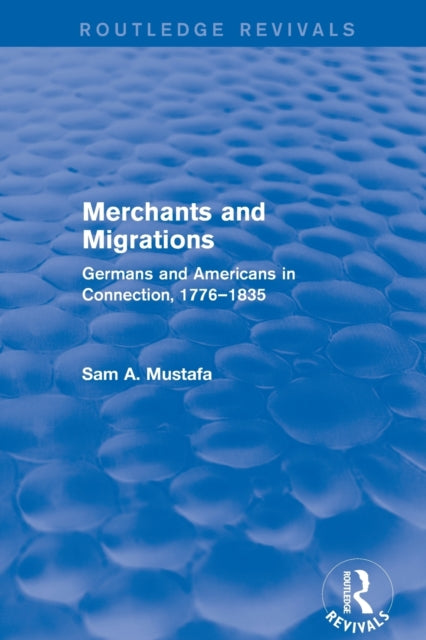 Book cover of: Merchants and Migrations