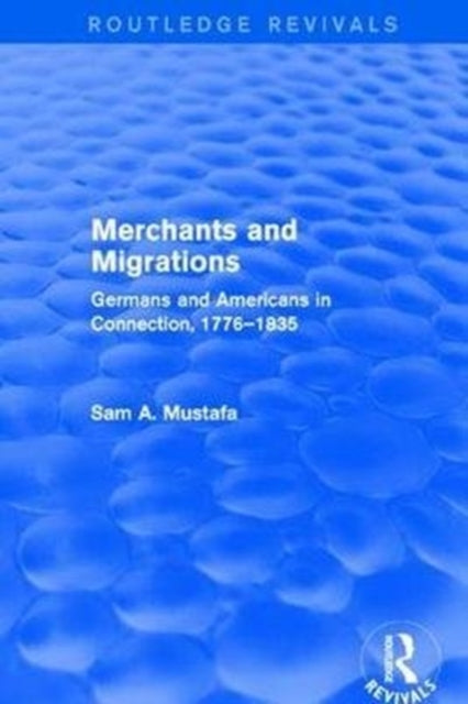 Book cover of: Merchants and Migrations. By: Sam Mustafa