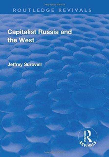 Book cover of: Capitalist Russia and the West. By: Jeffrey Surovell