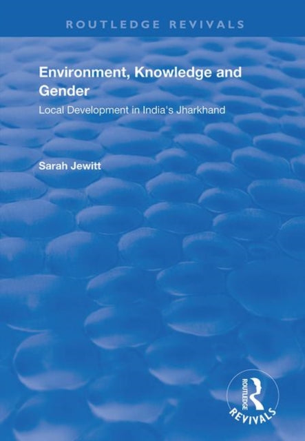 Book cover of: Environment, Knowledge and Gender. By: Sarah Jewitt