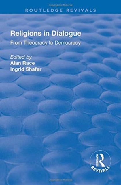Book cover of: Religions in Dialogue. By: Alan Race
