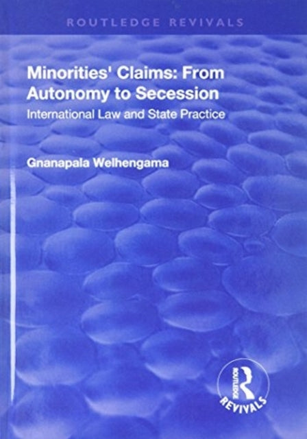 Book cover of: Minorities' Claims: From Autonomy to Secession. By: Gnanapala Welhengama