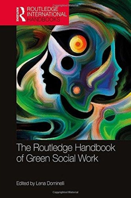 Book cover of: Routledge Handbook of Green Social Work. By: Lena Dominelli