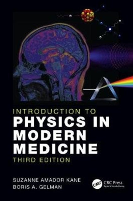 Book cover of: Introduction to Physics in Modern Medicine. By: Suzanne Amador Kane