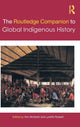 Book cover of: Routledge Companion to Global Indigenous History. By: Ann McGrath