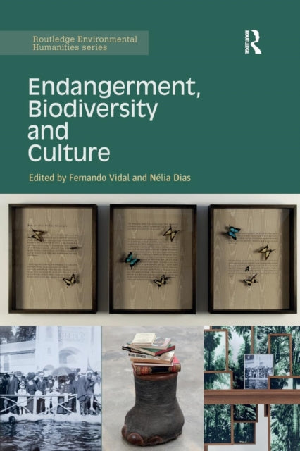 Book cover of: Endangerment, Biodiversity and Culture. By: Fernando Vidal