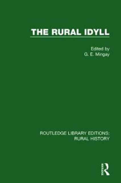 Book cover of: Rural Idyll. By: Mingay, G. E.