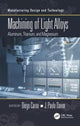 Book cover of: Machining of Light Alloys. By: Diego Carou