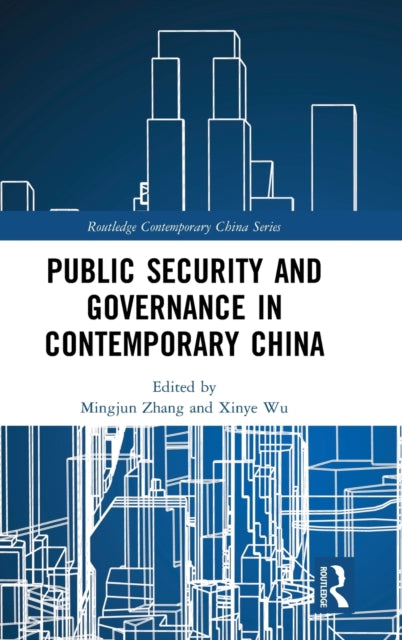 Book cover of: Public Security and Governance in Contemporary China. By: Mingjun Zhang