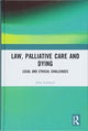 Book cover of: Law, Palliative Care and Dying. By: John Lombard