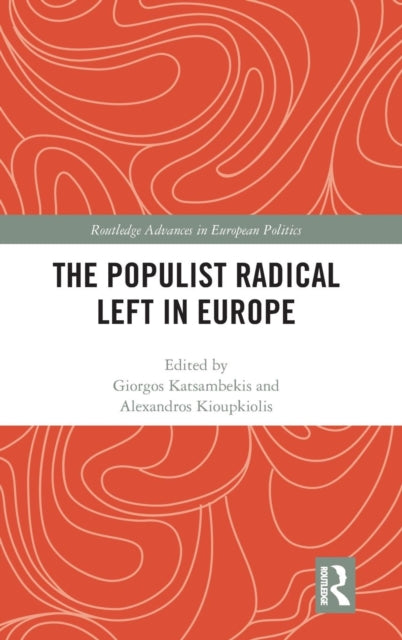Book cover of: Populist Radical Left in Europe. By: Giorgos Katsambekis