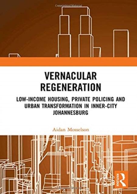 Book cover of: Vernacular Regeneration. By: Aidan Mosselson