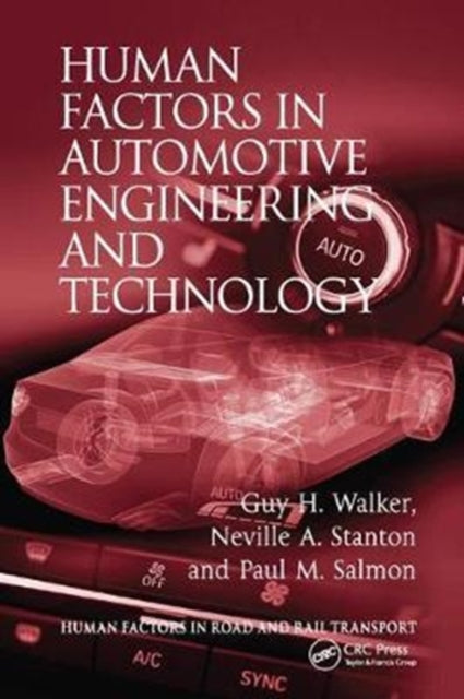 Book cover of: Human Factors in Automotive Engineering and Technology. By: Guy H. Walker