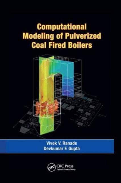 Book cover of: Computational Modeling of Pulverized Coal Fired Boilers. By: Vivek V. Ranade
