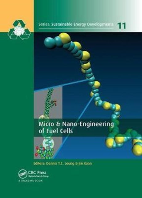 Book cover of: Micro & Nano-Engineering of Fuel Cells. By: Dennis Y. C. Leung