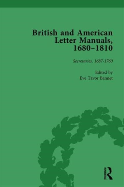 Book cover of: British and American Letter Manuals, 1680-1810, Volume 2. By: Eve Tavor Bannet
