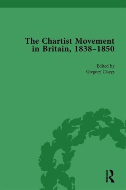 Book cover of: Chartist Movement in Britain, 1838-1856, Volume 2. By: Gregory Claeys