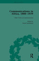 Book cover of: Communications in Africa, 1880–1939, Volume 5. By: David Sunderland