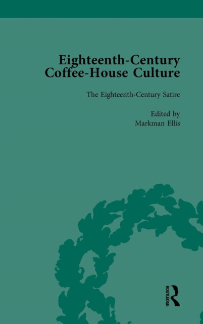 Book cover of: Eighteenth-Century Coffee-House Culture, vol 2. By: Markman Ellis