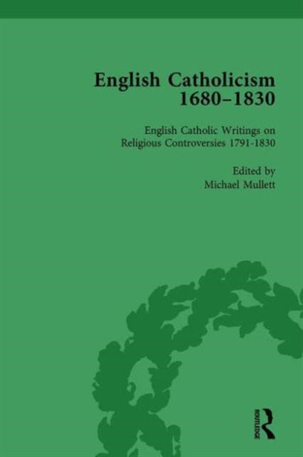 Book cover of: English Catholicism, 1680-1830, vol 5. By: Michael Mullett