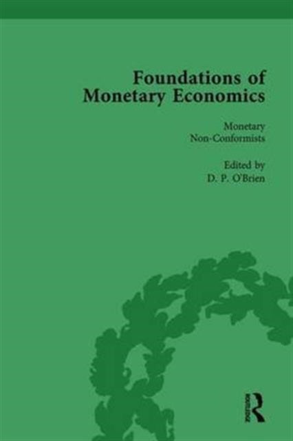 Book cover of: Foundations of Monetary Economics, Vol. 6. By: D. P. O'Brien