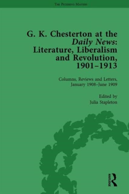 Book cover of: G K Chesterton at the Daily News, Part II, vol 5. By: Julia Stapleton