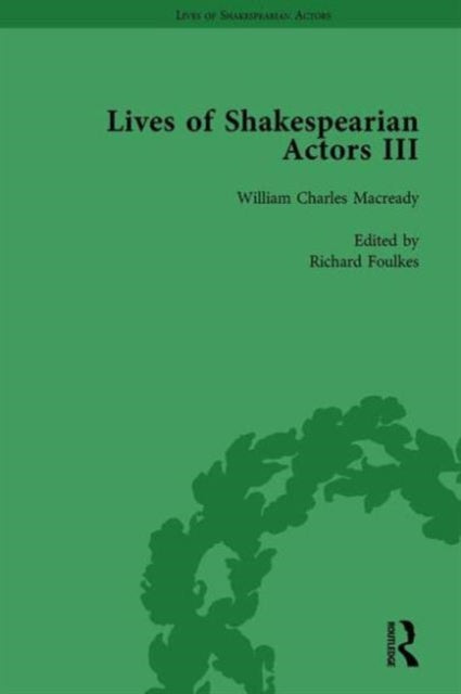 Book cover of: Lives of Shakespearian Actors, Part III, Volume 3. By: Gail Marshall
