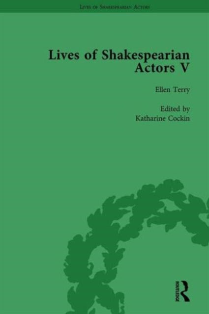 Book cover of: Lives of Shakespearian Actors, Part V, Volume 3. By: Gail Marshall
