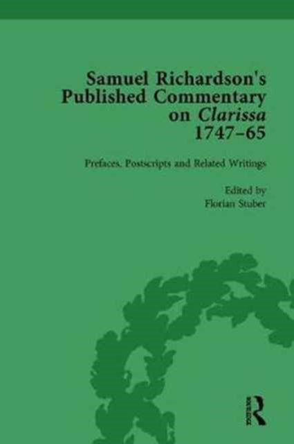 Book cover of: Samuel Richardson's Published Commentary on Clarissa, 1747-1765 Vol 1. By: Florian Stuber