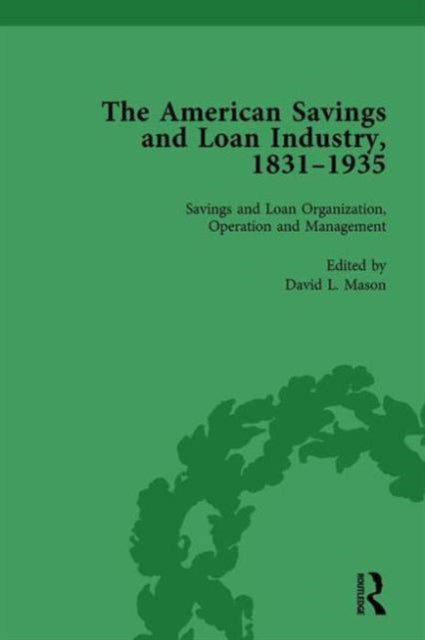 Book cover of: American Savings and Loan Industry, 1831-1935 Vol 2. By: David L. Mason
